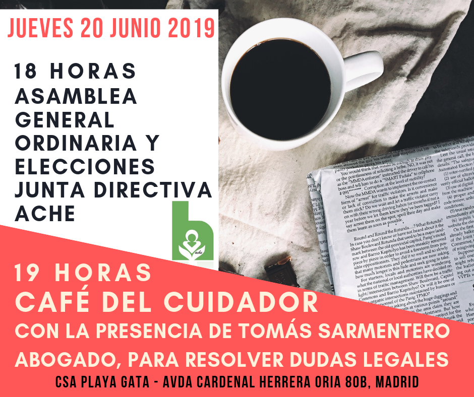 Lee más sobre el artículo Convocatoria Asamblea/ Elecciones Junta Directiva 2019 y Café del Cuidador.