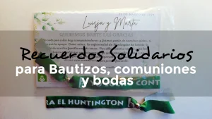Lee más sobre el artículo Recuerdos Solidarios para bodas, comuniones y bautizos